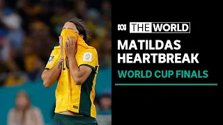 Aussie fans devastated after Matildas knocked out of World Cup | The World