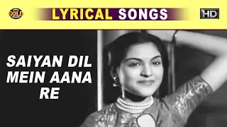 Saiyan Dil Mein Aana सैयां दिल में आना रे -Lyrical Song | Shamshad Begum | Vyjaintimala,Karan Dewan