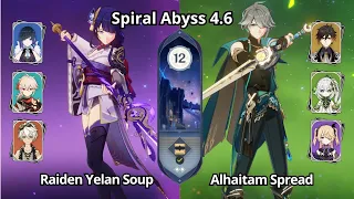 C0 Raiden Yelan Soup & C0 Alhaitam Spread - Spiral Abyss 4.6 Floor 12 Genshin Impact