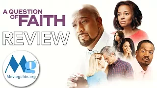 A QUESTION OF FAITH Movie Review by Movieguide