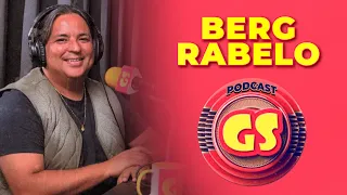 BERG RABELO - Podcast Do GS #19