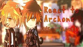 Gods(My ocs) React to archons | 2/5 - Zhongli | Original? | [Gacha club] | Ssyuxs