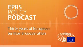 Thirty years of European territorial cooperation [Policy Podcast]