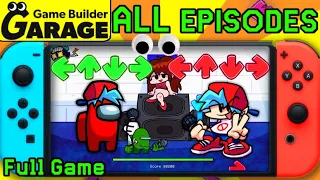 I Made FRIDAY NIGHT FUNKIN' In GAME BUILDER GARAGE...  (All Episodes SUPERCUT) (FULL GAME!)