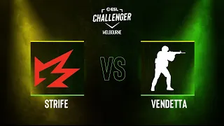 Strife vs. Vendetta - Map 1 [Mirage] - ESL Challenger Melbourne 2023 NA CQ - Lower bracket