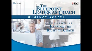 LAC Webinar #2   Earning the Right To Coach