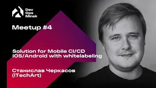 DevOps Минск: Solution for Mobile CI/CD ios/android with whitelabeling.
