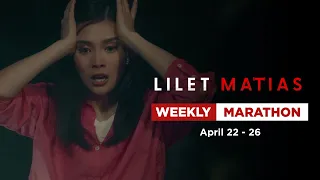 Lilet Matias, Attorney-At-Law: Weekly Marathon | April 22-26, 2024