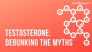 Testosterone: Debunking the Myths with Carole Hooven