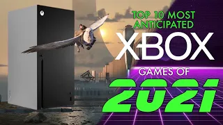 Top 10 Most Anticipated Xbox Games Of 2021