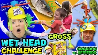 WET HEAD CHALLENGE! w  Fish Oil, Old Food, Pickle Juice & More! FVExtreme Fun