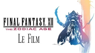Final Fantasy XII: The zodiac Age - Film Complet - HD -VOSTFR (Non commenté)