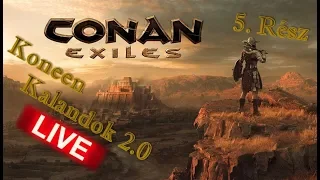 Conan Exiles 1.0 - Kalandra fel!! 🔴LIVE!