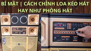 Cách chỉnh loa kéo hát karaoke hay như phòng hát