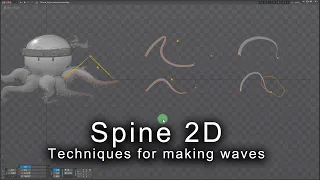 Spine 2D Tutorial 04 Techniques for making waves