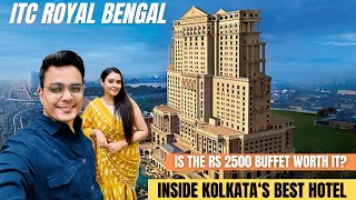 ITC Royal Bengal Kolkata | 5 star lunch buffet experience | Best Hotel in Kolkata | Writam Roy