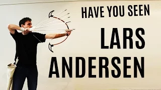 Have You Seen: Lars Andersen: a new level of archery