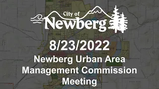 Newberg Urban Area Management Commission (NUMAC) Meeting - August 23, 2022