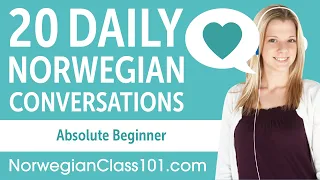 20 Daily Norwegian Conversations - Norwegian Practice for Absolute Beginners