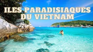 LES PLUS BELLES ILES PARADISIAQUES DU VIETNAM #passionvietnam