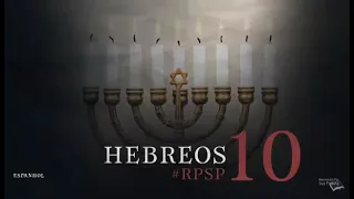 HEBREOS 10 - Dr. Adolfo Suárez - reavivados por Su palabra