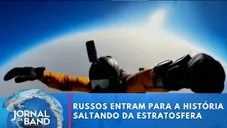 Russos entram para a história ao fazerem salto da estratosfera | Jornal da Band