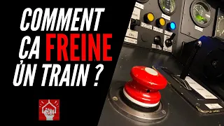 Comment ça freine un train ?