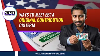 Ways to Meet EB1A Original Contribution Criteria | Smart Green Card