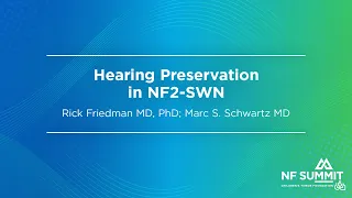 NF Summit 2024: Hearing Preservation in NF2-SWN