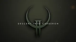 QUAKE II Cover - Descent Into Cerberon