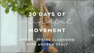 Day 3: Twist To Bliss with Andrew Sealy - Spring Reset: 30 Days of Mindful Movement