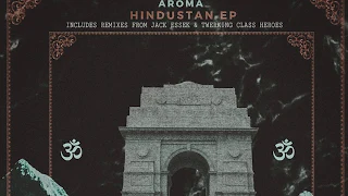 Arõma - Hindustan - Full EP Tryptology Mix - Ethnotronic Folktronic World Ethnic Entheogenic