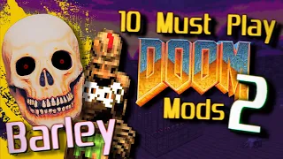 10 (MORE) MUST PLAY Doom Mods (Wads) 🔶 Barley