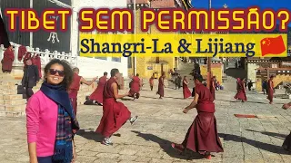 Pedacinho do Tibet: Shangri-La e Lijiang