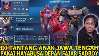 DI TANTANG ANAK JAWA TENGAH TOP BRODY ! DI SURUH PICK HAYABUSA DEPAN FAJAR SADBOY - Mobile Legends