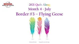 2021 Feathered Friends Quilt Along Month 4 - July