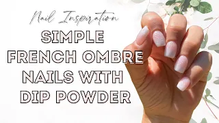 French Ombre Nails with Dip Powder | Easy Nail Inspo | Baby Boomer Nails