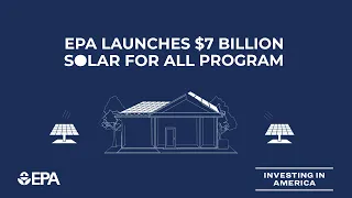 EPA Launches $7 Billion Solar For All Program