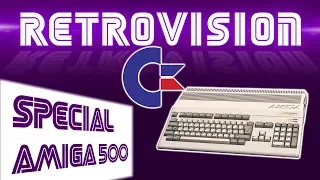 RÉTROVISION : Spéciale Amiga 500