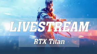 Battlefield V 4K 120FPS PC Gameplay | W-3175X | RTX Titan SLI | UberRig | ThirtyIR