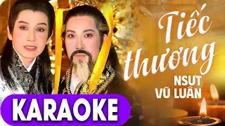 KARAOKE TIẾC THƯƠNG - NSƯT VŨ LINH | Ngàn Lời Biệt Ly, Khóc Thương Người Đi | Vũ Luân Entertainment