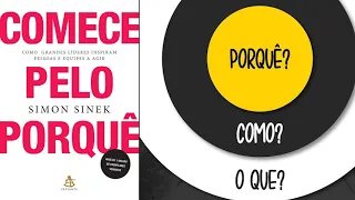 Resumo do Livro "Comece Pelo Porquê" | Simon Sinek  -  AUDIO