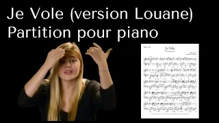 Je Vole - Piano (Sheet Music / Partition) - Louane "La famille Bélier"