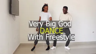 Big God Dance by @TimGodfreyWorld with Freestyle Dance