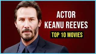 Top 10 Movies - Keanu Reeves