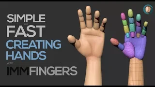 Simple and Fast - Creating Hands  in Zbrush with IMM Fingers