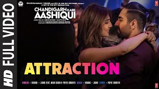 Attraction Full Video | Chandigarh Kare Aashiqui | Ayushmann, Vaani | Sachin-Jigar Ft. Mika, Priya S