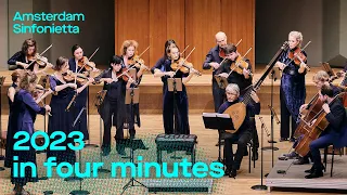 2023 in four minutes | Amsterdam Sinfonietta