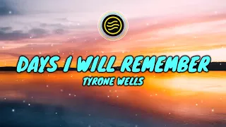 Tyrone Wells - Days I Will Remember (Lyrics)