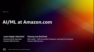 AWS re:Invent 2022 - AI/ML at Amazon.com (INO104)